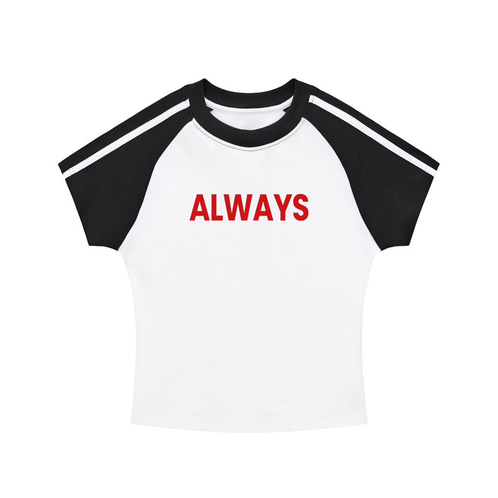 ALWAYS baby tee